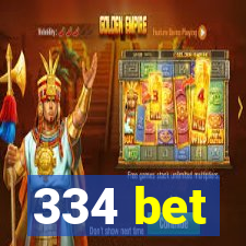 334 bet